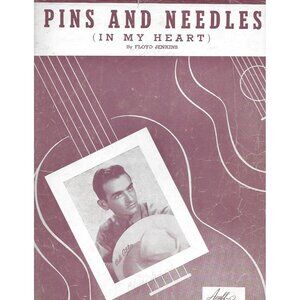 Pins and Needles (In My Heart) Sheet Music 1943 Bob Atcher Acuff-Rose